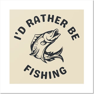 I'd Rather be Fishing, Black Print Posters and Art